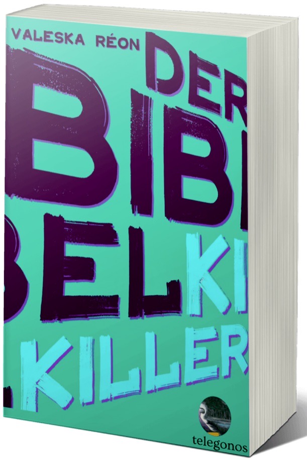 “Der Bibelkiller/The Bible Killer” by Valeska Réon. 